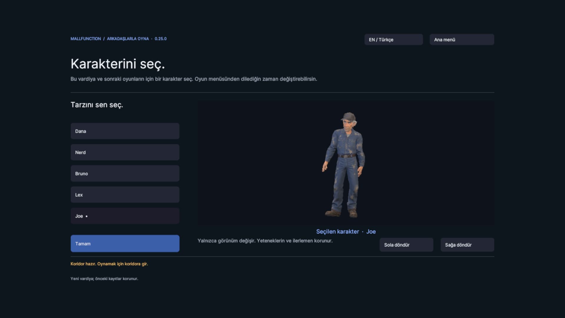 Joe is selected in the Turkish character-selection screen of development version 0.25; Dana, Nerd, Bruno, Lex and Joe appear in the list.